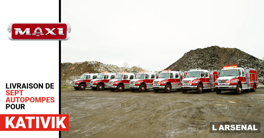 7 autopompes MAXIMÉTAL pour Kativik par L'Arsenal